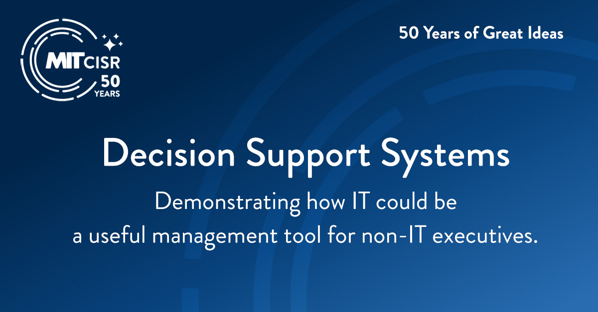 Decision Support Systems. Demonstrating how IT could be a useful management tool for non-IT executives.